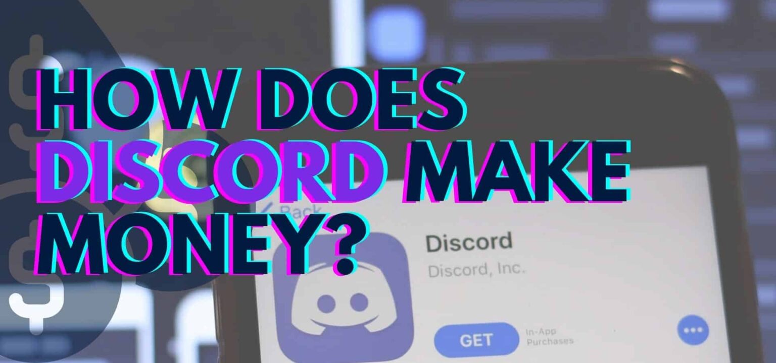 How Does Discord Make Money An InDepth Look