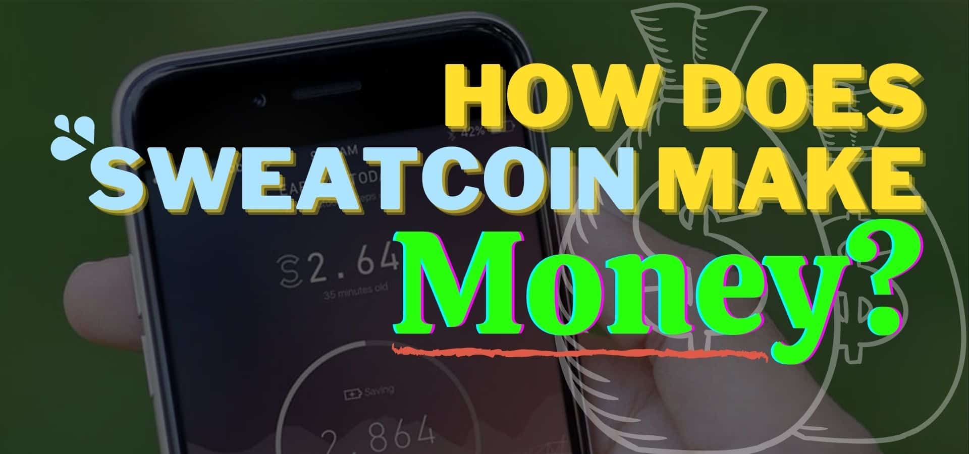 how does sweatcoin make money feature