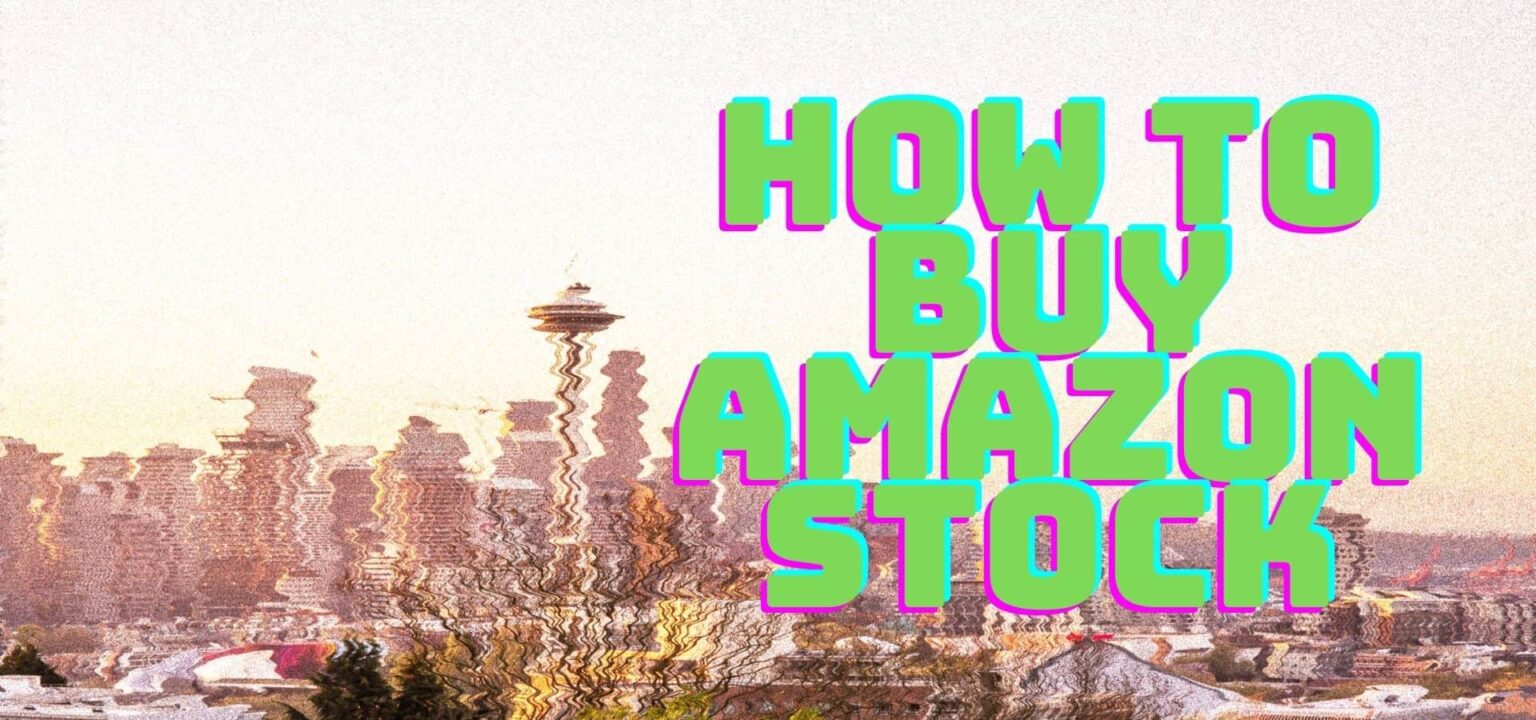 Here's How To Buy Amazon Stock!