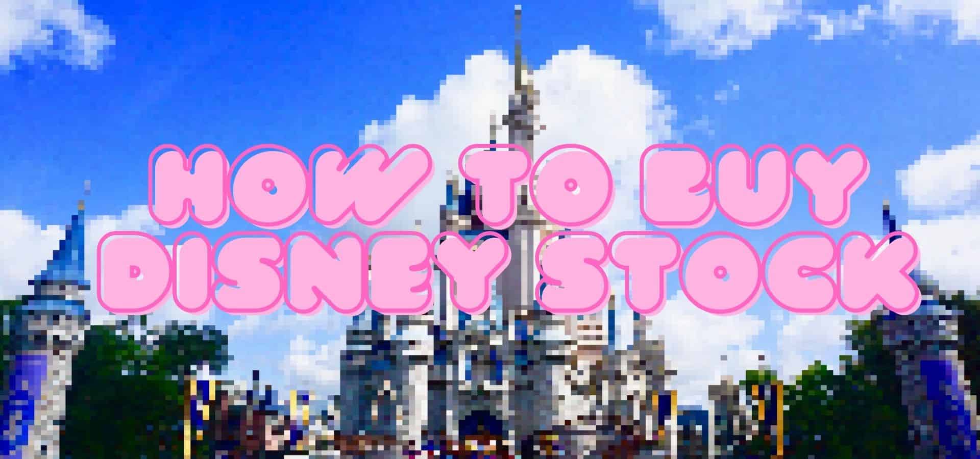 How To Buy Disney Stock