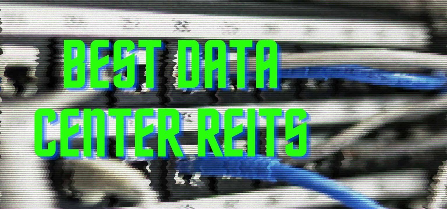 The 5 Best Data Center REITs To Buy Right Now!
