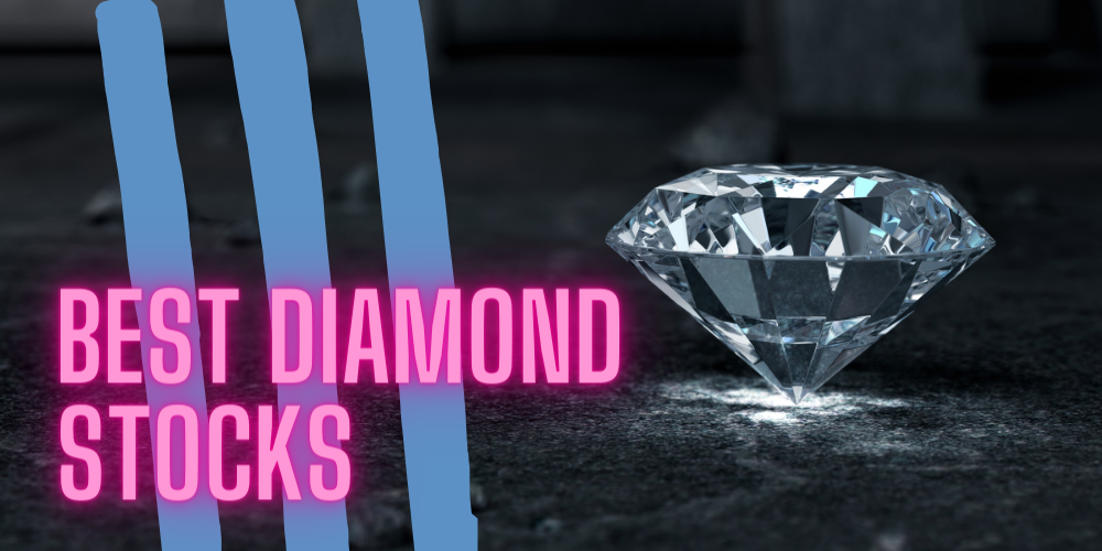 best diamond stocks