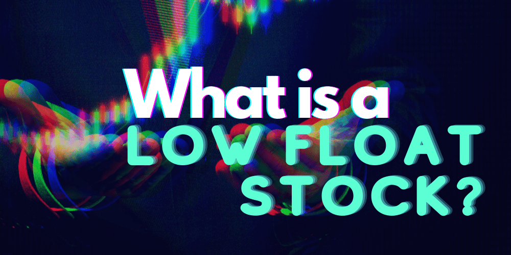 what is a low float stock