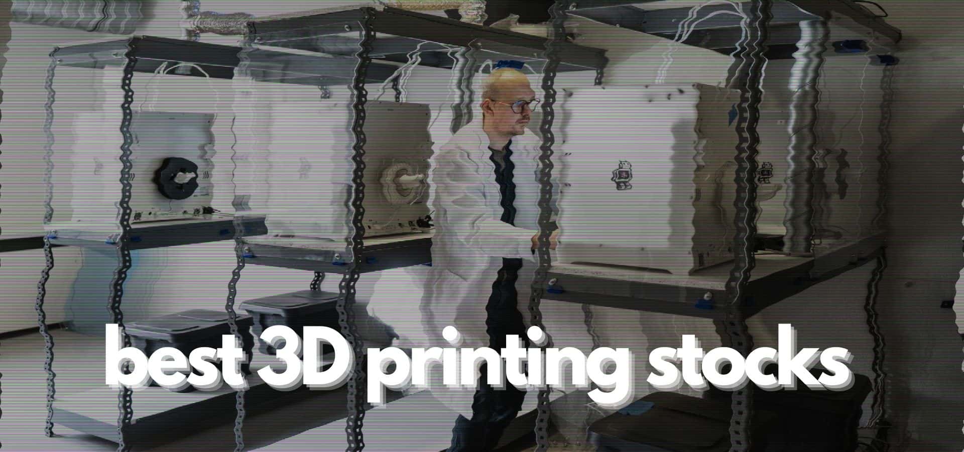 best 3d printing stocks