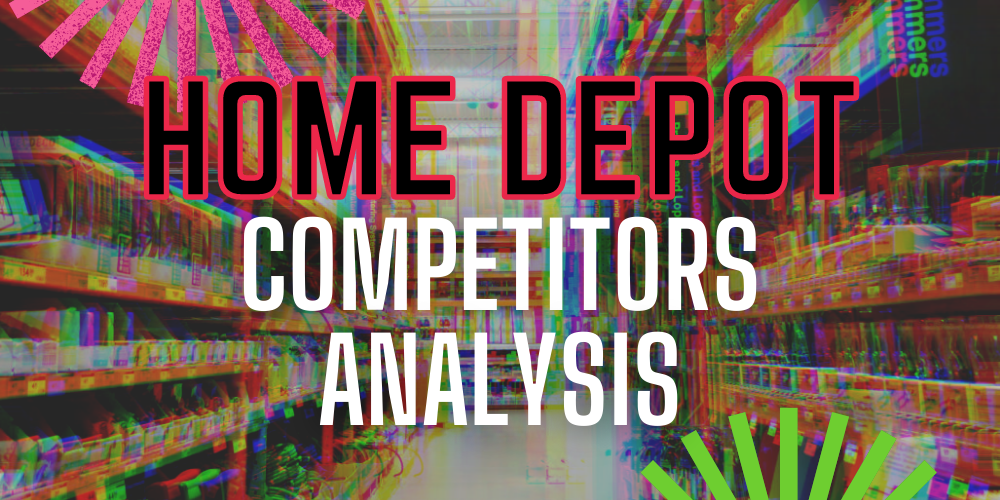 Home Depot competitors analysis