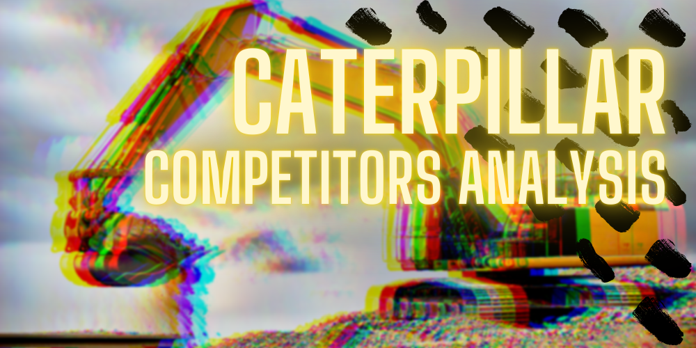 caterpillar competitors analysis