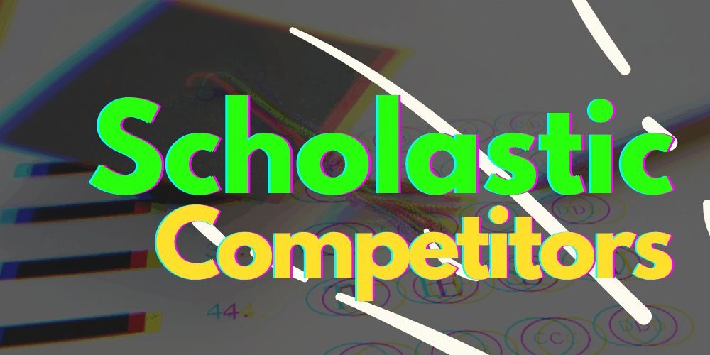 Scholastic Competitors