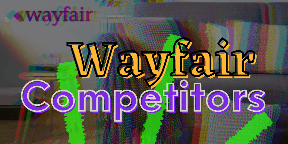 Wayfair Competitors