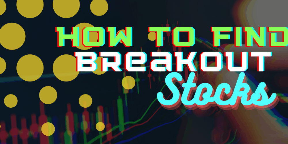 Breakout Stocks featured