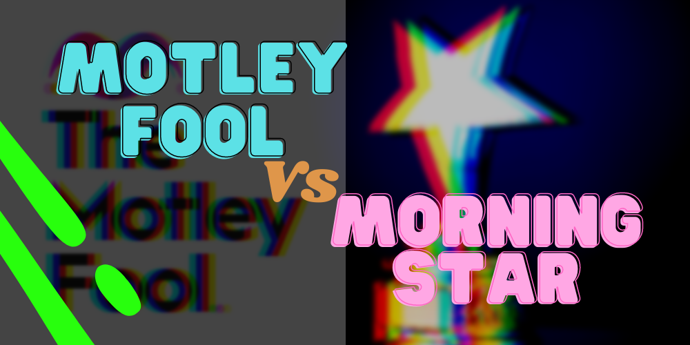 motley fool vs morningstar ft