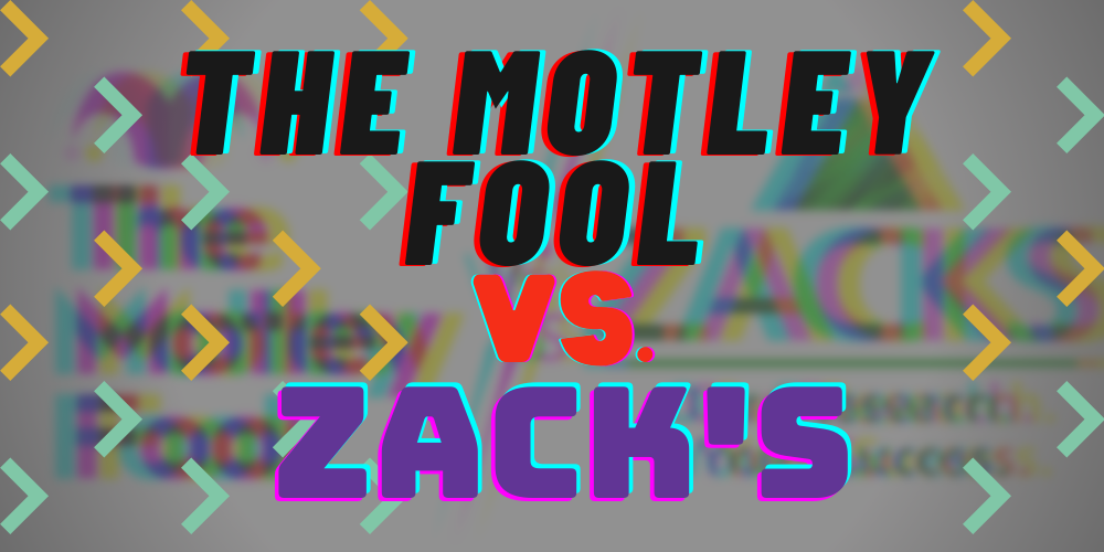 Motley Fool vs Zacks featured