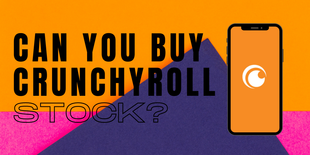 can you buy crunchyroll stock