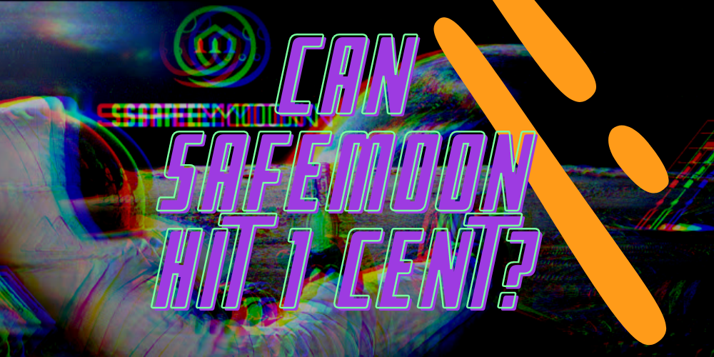 can Safemoon reach 1 cent