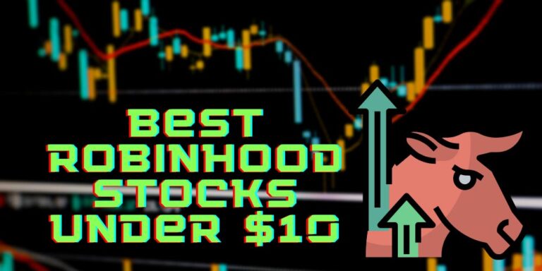 Stocks Under $2 Dollars On Robinhood The 9 Best Robinhood Stocks Under 10 Dollars To Buy For June 2025