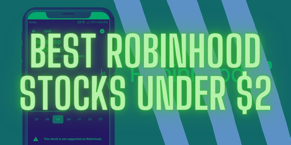 robinhood stocks under 2
