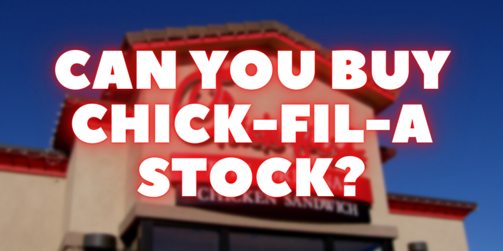 can you buy chick-fil-a stock