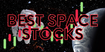 The 9 Best Space Stocks To Buy Right Now in July 2025!