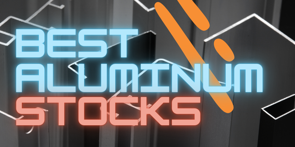 best aluminum stocks