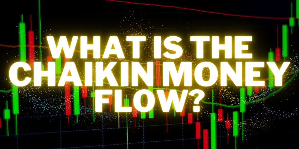 Chaikin Money Flow CMF