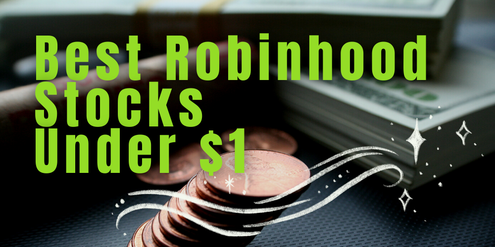 robinhood stocks under $1