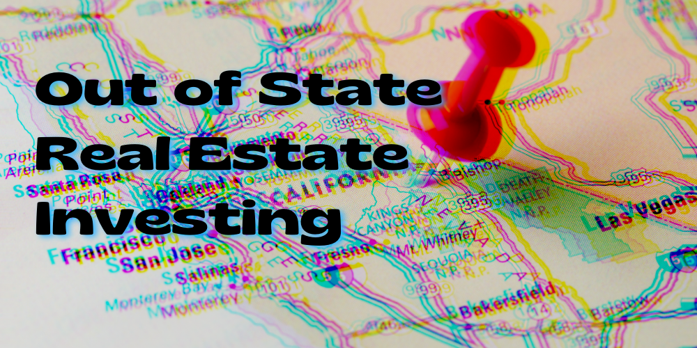 out-of-state real estate investing