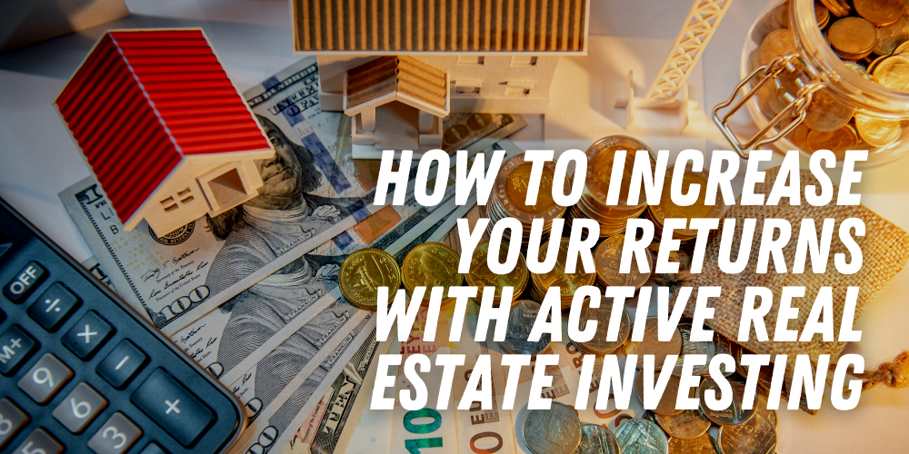 active real estate investing