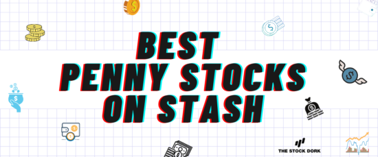 The 8 Best Penny Stocks On Stash to Buy for April 2025