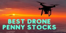 The 7 Best Drone Penny Stocks to Buy for July 2025