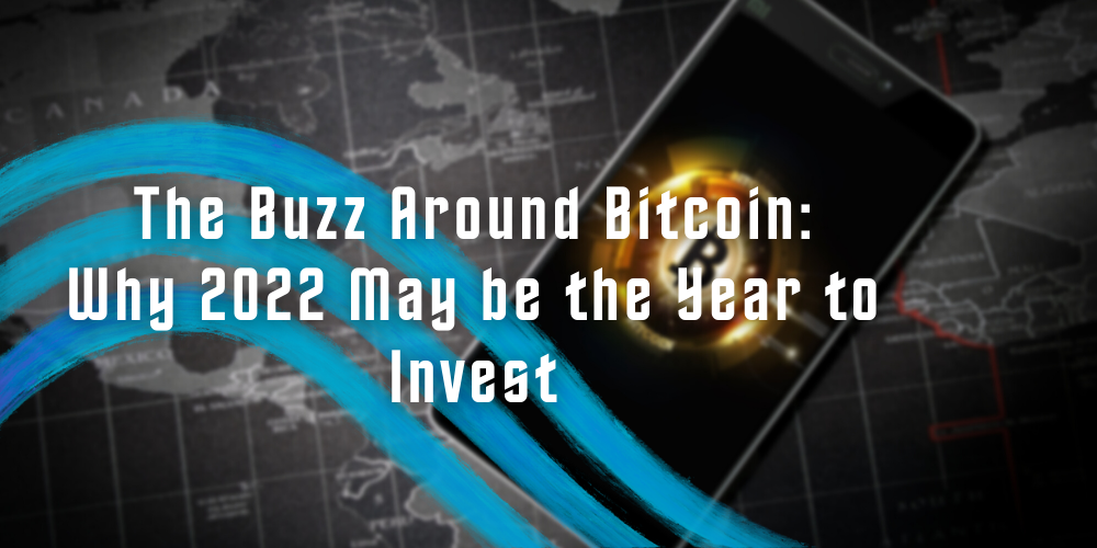 the buzz around bitcoin