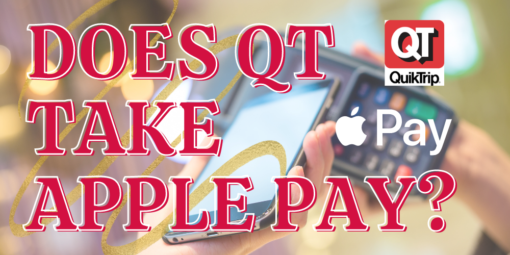 Does QT Take Apple Pay