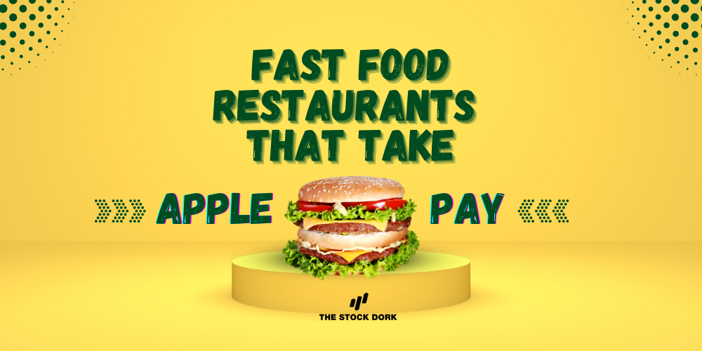 Fast Food Restaurants That Take Apple Pay