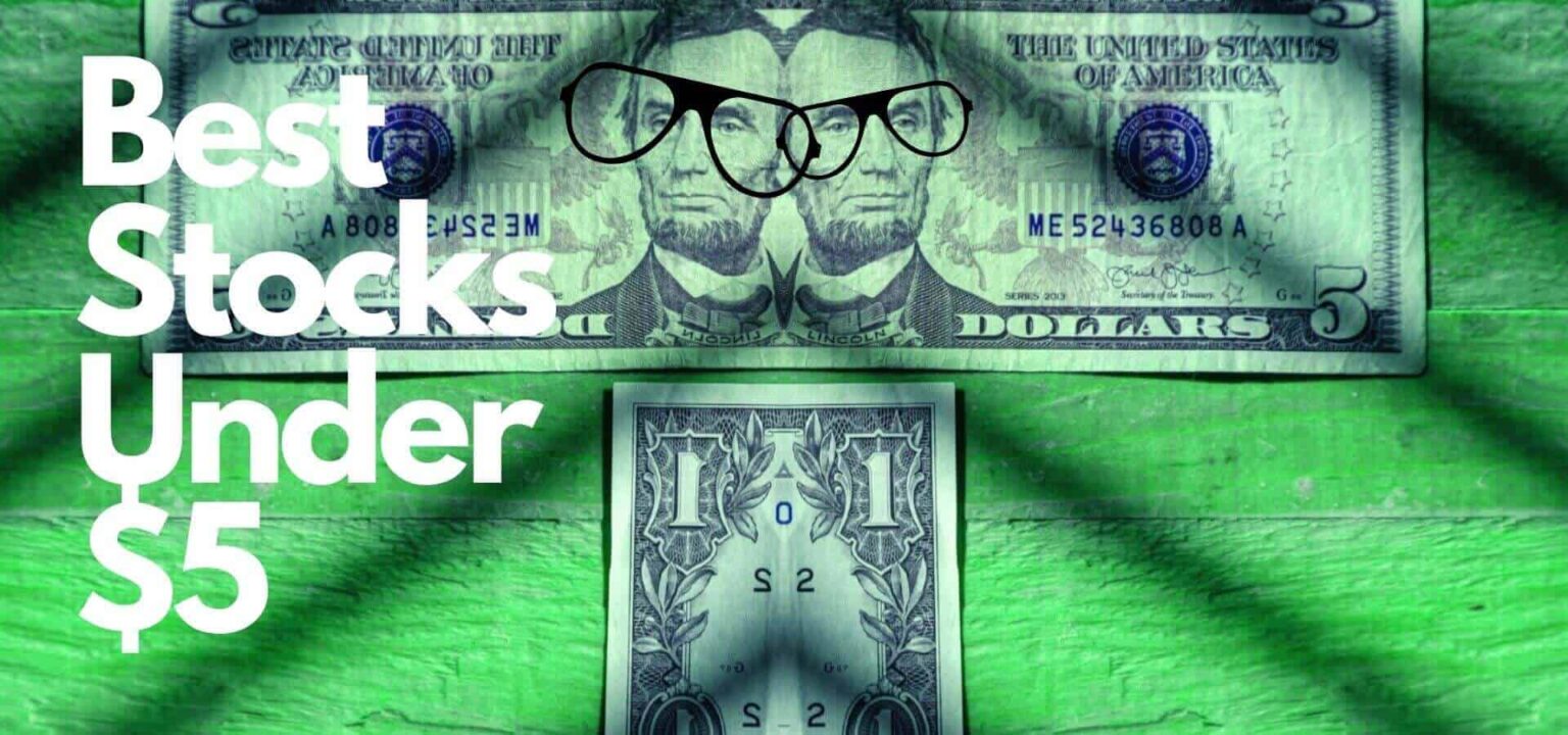 11 Best Stocks To Buy Under 5 in May 2024