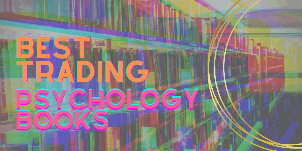 Best Trading Psychology Books