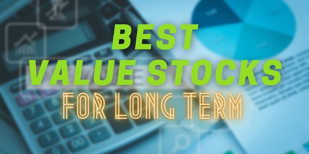 The 9 Best Value Stocks For Long Term