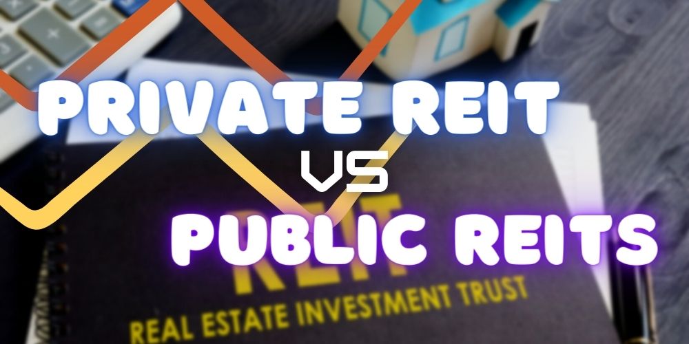 Private REIT vs Public REITs