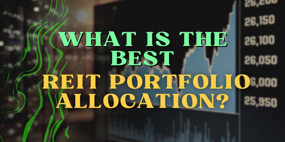 What Is the Best REIT Portfolio Allocation