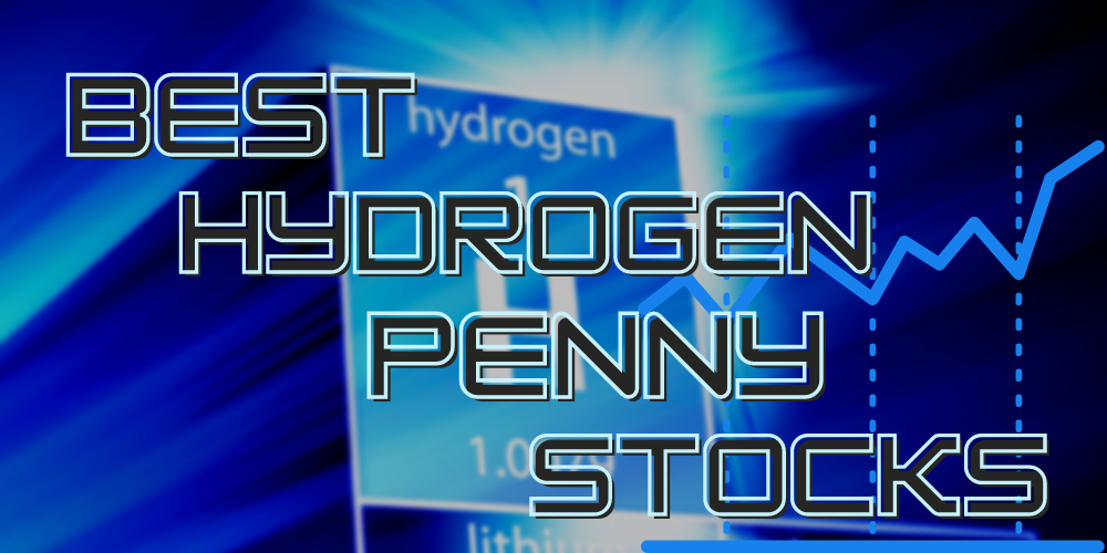 Best Hydrogen Penny Stocks