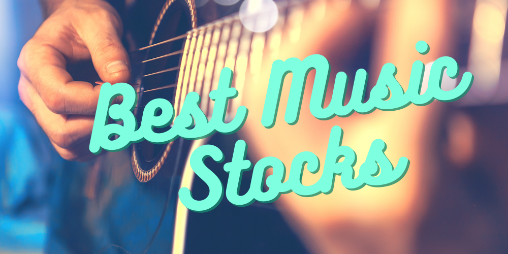 Best Music Stocks