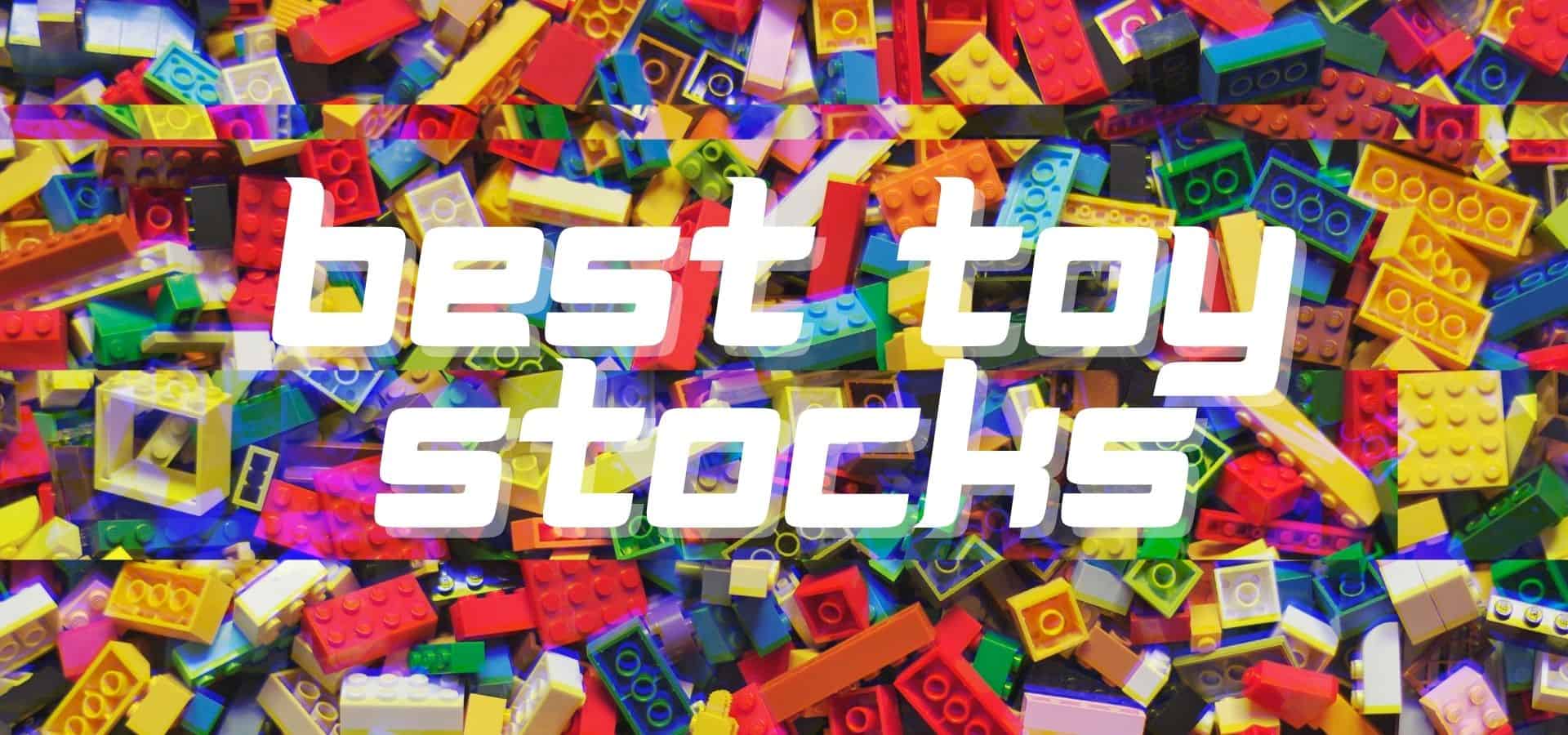 Best Toy Stocks