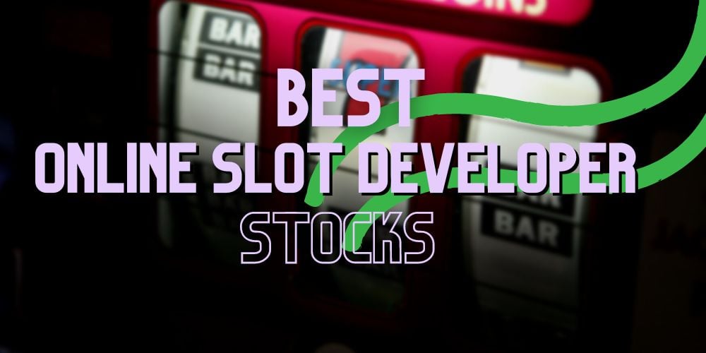 online slot developer stocks