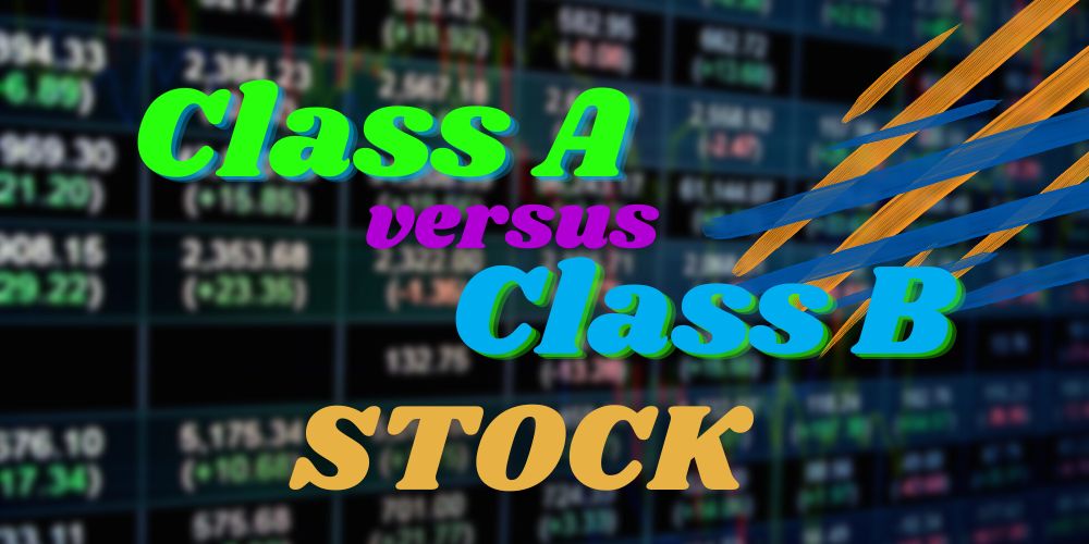 Class A vs Class C Stock