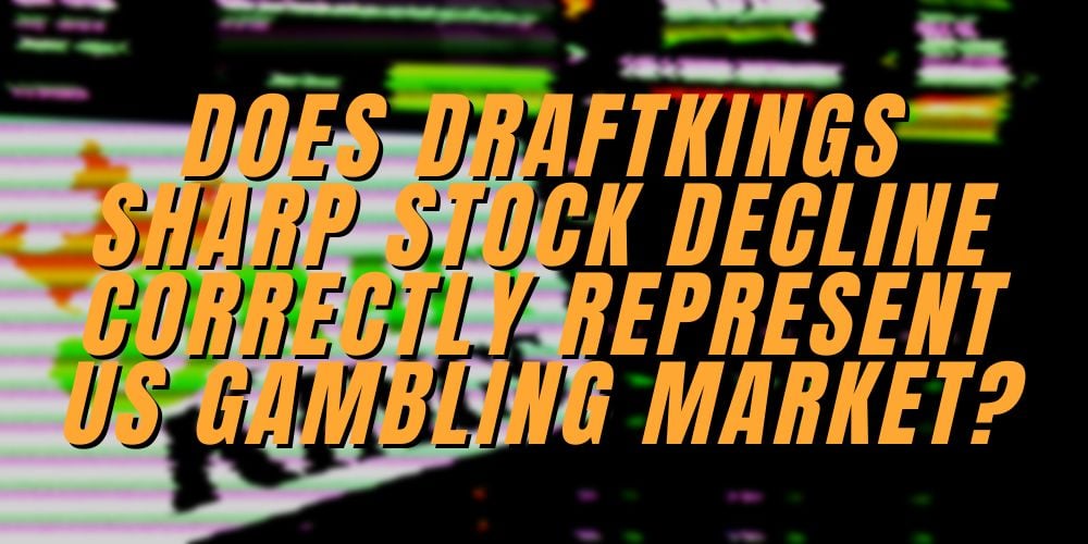 Draftkings Sharp Stock Decline