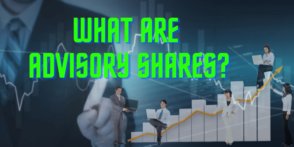 What Are Advisory Shares