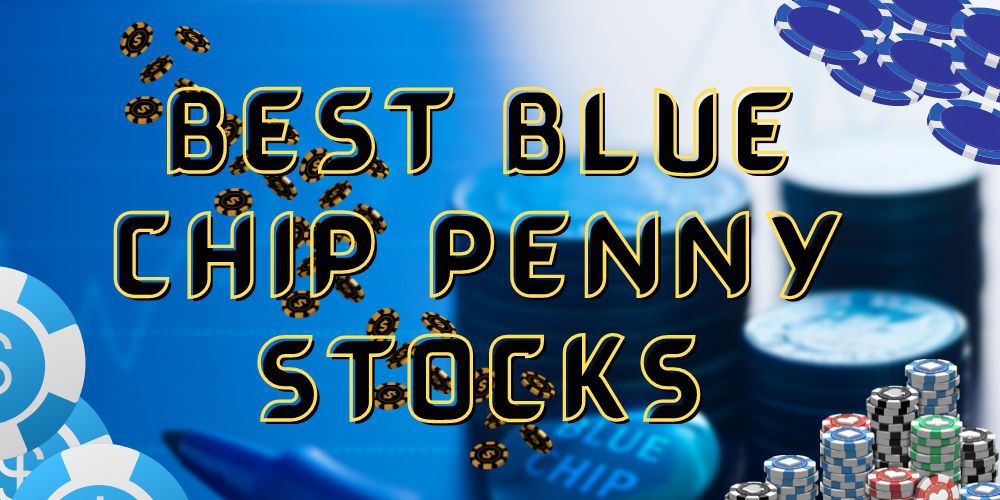 Blue-Chip Penny Stocks