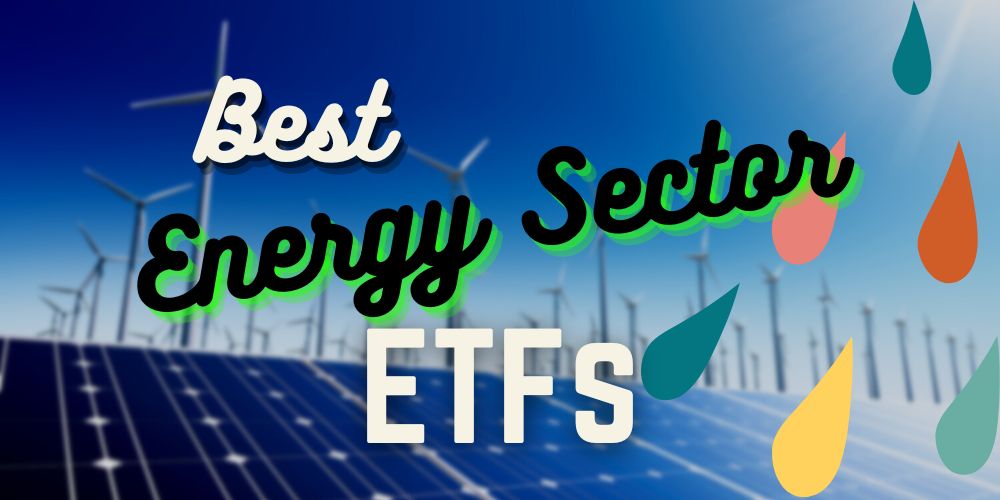 Energy Sector ETFs