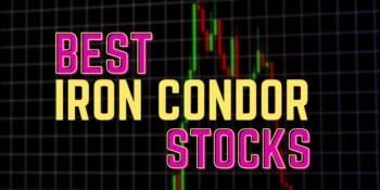 The 10 Best Iron Condor Stocks To Buy In April 2025