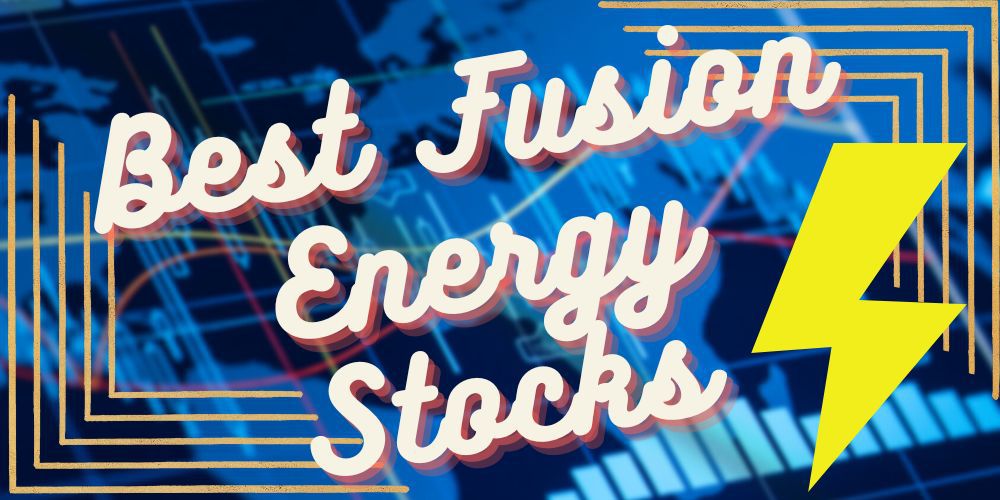 Fusion Energy Stocks