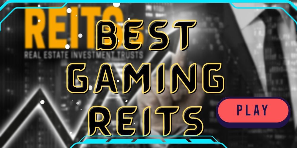 Gaming REITs