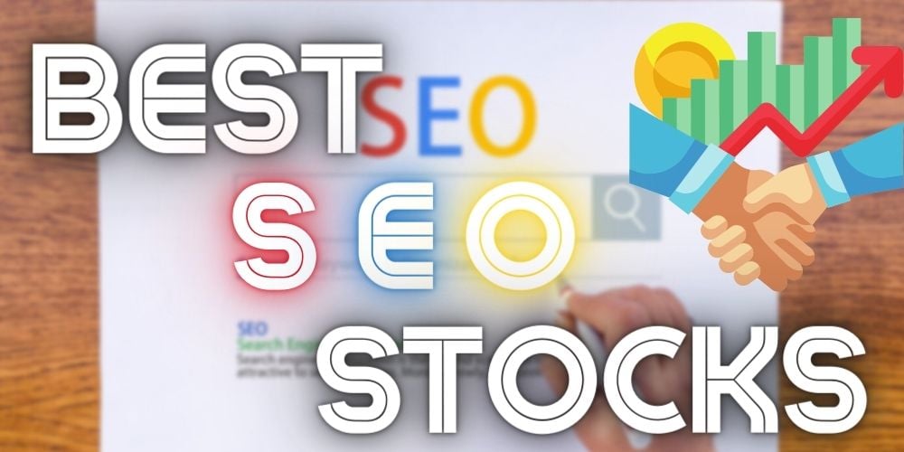 Search Engine Optimization Stocks