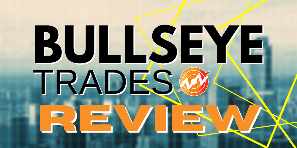 Bullseye Trades Review